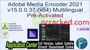Adobe Media Encoder 2021 Crack
